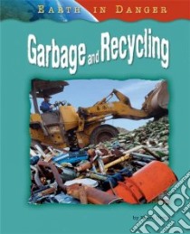 Garbage and Recycling libro in lingua di Orme Helen
