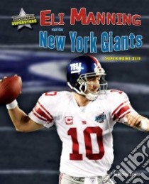Eli Manning and the New York Giants libro in lingua di Sandler Michael