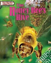 The Honey Bee's Hive libro in lingua di Markovics Joyce