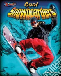 Cool Snowboarders libro in lingua di Sandler Michael