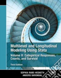 Multilevel and Longitudinal Modeling Using Stata libro in lingua di Rabe-Hesketh Sophia, Skrondal Anders