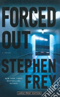 Forced Out libro in lingua di Frey Stephen