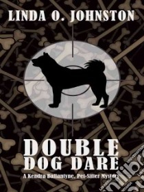 Double Dog Dare libro in lingua di Johnston Linda O.