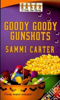 Goody Goody Gunshots libro in lingua di Carter Sammi
