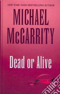Dead or Alive libro in lingua di McGarrity Michael