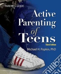 Active Parenting of Teens libro in lingua di Popkin Michael H.