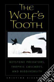 The Wolf's Tooth libro in lingua di Eisenberg Cristina