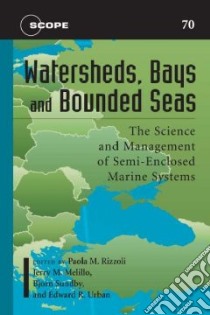 Watersheds, Bays, and Bounded Seas libro in lingua di Urban Edward R. Jr. (EDT), Sundby Bjorn (EDT), Malanotte-Rizzoli Paola (EDT), Melillo Jerry M. (EDT)