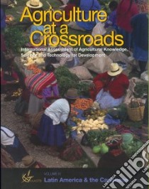 Agriculture at a Crossroads libro in lingua di IAASTD