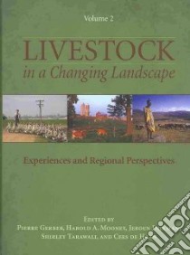 Livestock in a Changing Landscape libro in lingua di Gerber Pierre (EDT), Mooney Harold A. (EDT), Dijkman Jeroen (EDT), Tarawali Shirley (EDT), de Haan Cees (EDT)