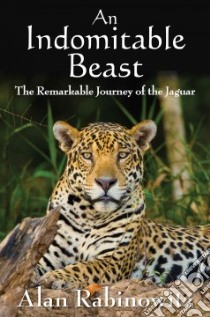 An Indomitable Beast libro in lingua di Rabinowitz Alan