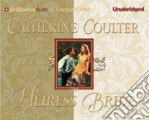 The Heiress Bride (CD Audiobook) libro in lingua di Coulter Catherine, Flosnik Anne T. (NRT)