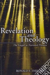 Revelation and Theology libro in lingua di Thiemann Ronald F.
