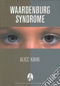 Waardenburg Syndrome libro in lingua di Kahn Alice