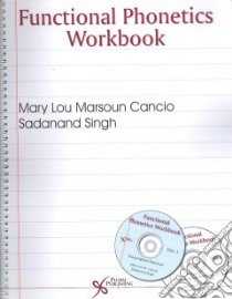 Functional Phonetics libro in lingua di Cancio Mary Lou Marsoun, Singh Sadanand