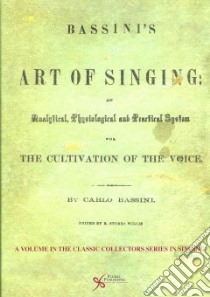 Bassini's Art of Singing libro in lingua di Austin Stephen F. (INT)