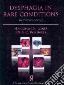 Dysphagia in Rare Conditions libro in lingua di Jones Harrison N. Ph.D., Rosenbek John C.