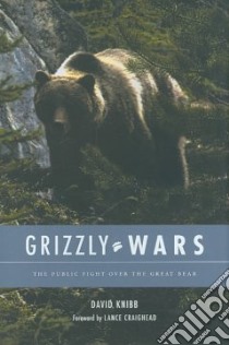 Grizzly Wars libro in lingua di Knibb David, Craighead Lance (FRW)