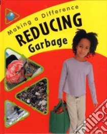 Reducing Garbage libro in lingua di Barraclough Sue