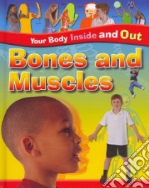 Bones and Muscles libro in lingua di Royston Angela