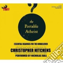 Portable Atheist libro in lingua di Hitchens Christopher (EDT), Ball Nicholas (NRT)