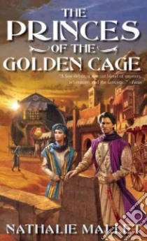 The Princes of the Golden Cage libro in lingua di Mallet Nathalie