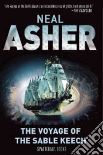The Voyage of the Sable Keech libro in lingua di Asher Neal