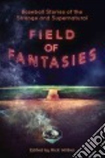 Field of Fantasies libro in lingua di Wilber Rick (EDT)