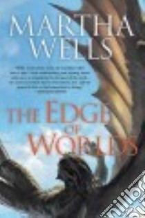 The Edge of Worlds libro in lingua di Wells Martha