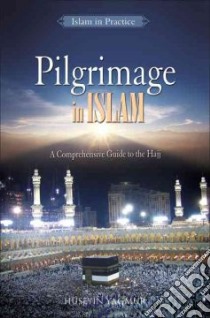 Pilgrimage in Islam libro in lingua di Yagmur Huseyin, Eyles Zulfe (TRN)