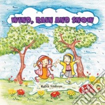 Wind, Rain and Snow libro in lingua di Yildirim Rabia
