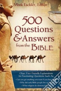 500 Questions & Answers from the Bible libro in lingua di Fackler Mark (EDT), Beelen Sandy (CON), Crabtree Jack (CON), Keller Kent (CON), Wilson Neil (CON)
