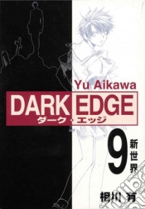 Dark Edge 9 libro in lingua di Aikawa Yu (ILT)