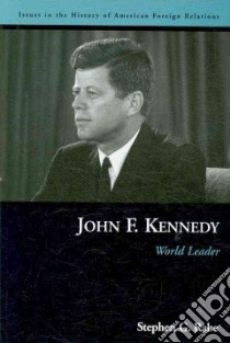 John F. Kennedy libro in lingua di Rabe Stephen G.