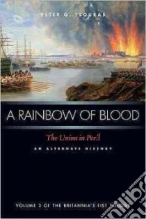 A Rainbow of Blood libro in lingua di Tsouras Peter G.