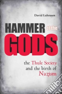Hammer of the Gods libro in lingua di Luhrssen David