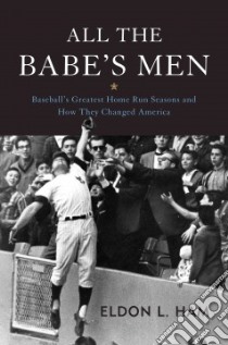 All the Babe's Men libro in lingua di Ham Eldon L.