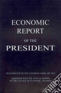 Economic Report of the President libro in lingua di U. s. Government Printing Office (COR)
