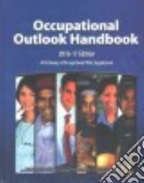 Occupational Outlook Handbook 2016-17 libro in lingua di U.S. Department of Labor (COR), U.S. Bureau of Labor Statistics (COR)