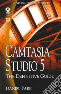 Camtasia Studio 5 libro in lingua di Park Daniel
