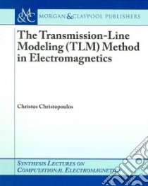 The Transmission-line Modeling (Tlm) Method in Electromagnetics libro in lingua di Chirstopoulos Christos, Balanis Constantine (EDT)