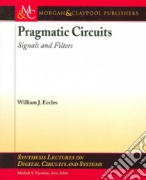 Pragmatic Circuits libro in lingua di Eccles William J.