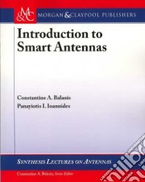 Introduction to Smart Antennas libro in lingua di Balanis Constantine A., Ioannides Panayiotis I.