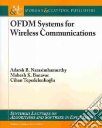 OFDM Systems For Wireless Communications libro in lingua di Narasimhamurthy Adarsh B., Banavar Mahesh K., Tepedelenlioglu Cihan