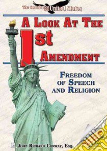A Look at the First Amendment libro in lingua di Conway John Richard