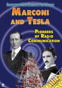 Marconi and Tesla libro in lingua di O'Shei Tim