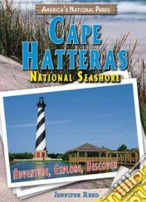 Cape Hatteras National Seashore libro in lingua di Reed Jennifer