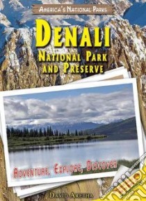 Denali National Park and Preserve libro in lingua di Aretha David
