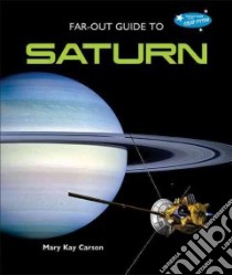 Far-Out Guide to Saturn libro in lingua di Carson Mary Kay