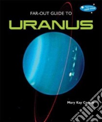 Far-Out Guide to Uranus libro in lingua di Carson Mary Kay
